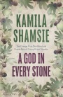 a-god-in-every-stone-kamila-shamsie